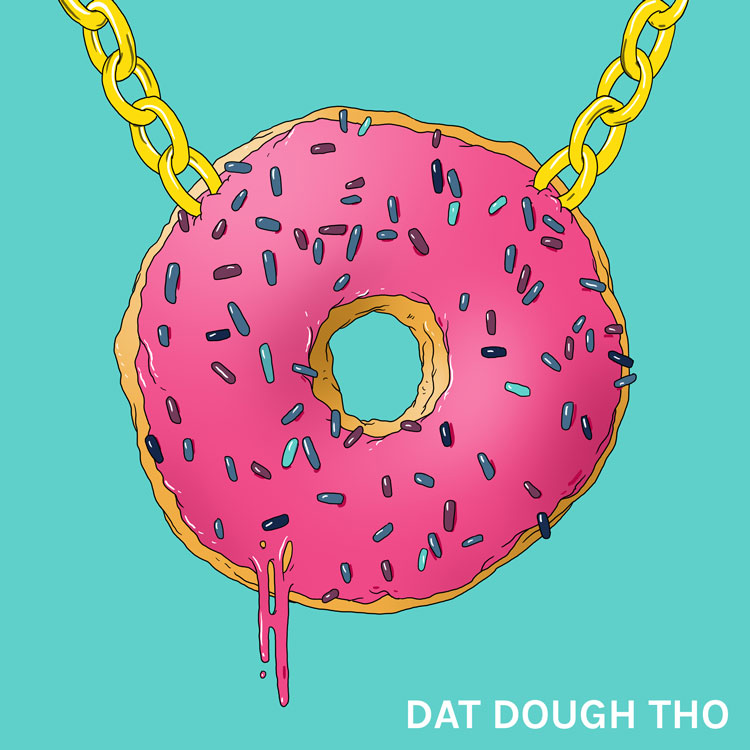 Dat Dough Tho